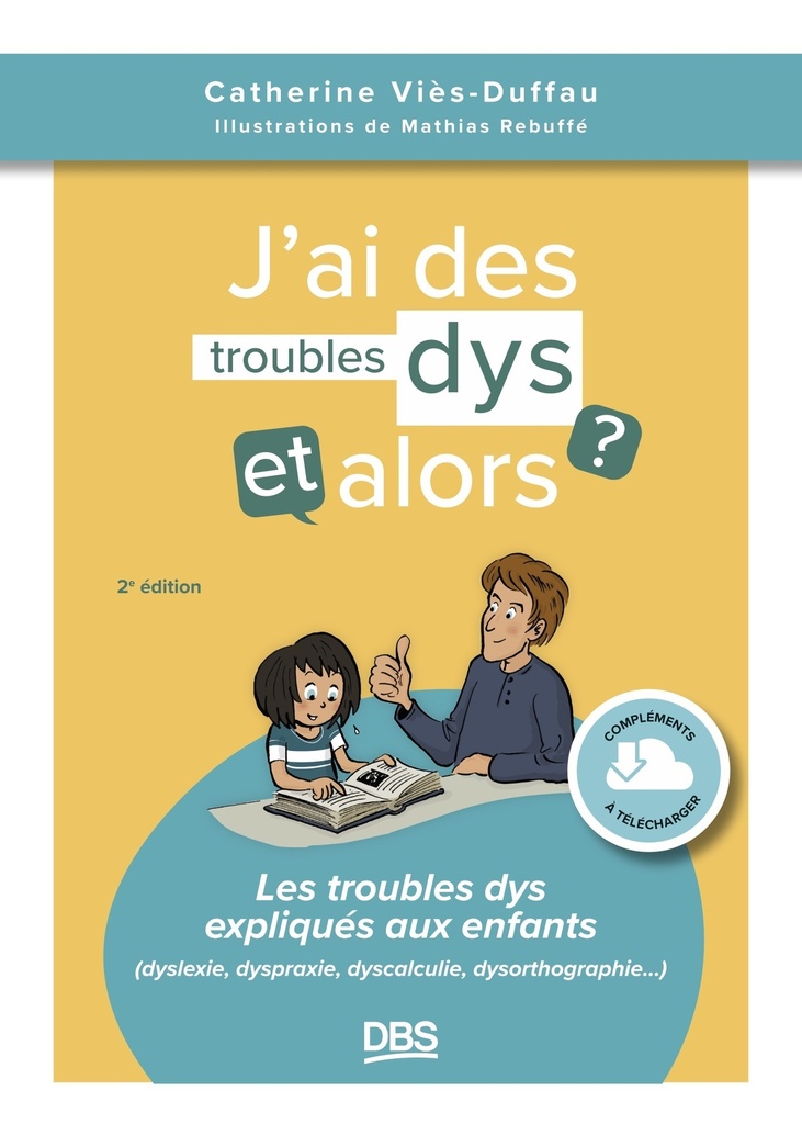 [9782807367142] J’ai des troubles dys, et alors ?