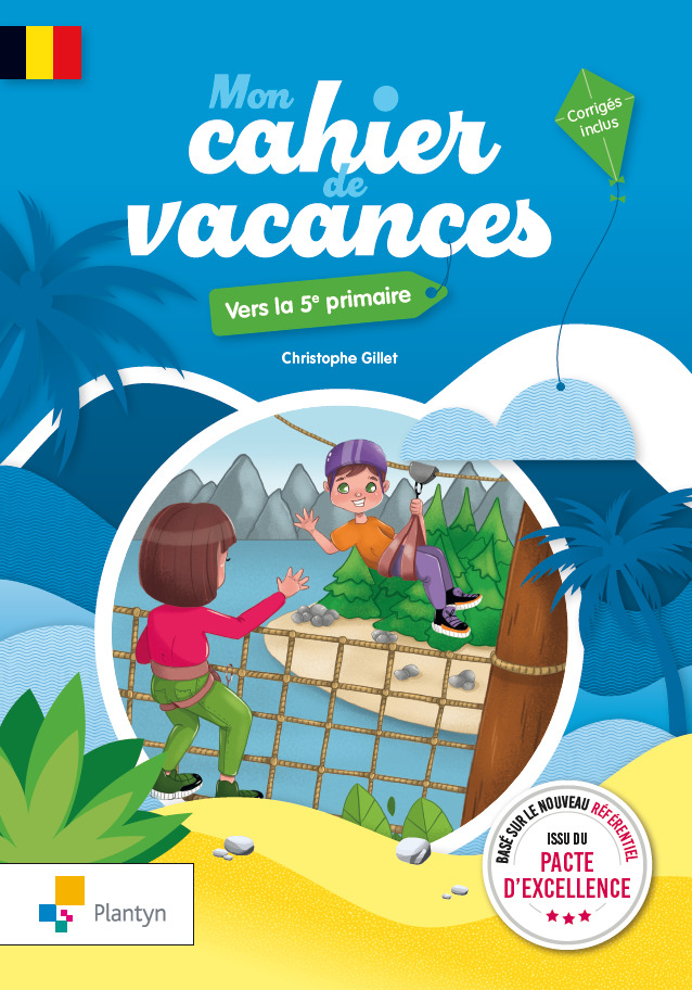 MON CAHIER DE VACANCES - VERS LA 5E PRIMAIRE
