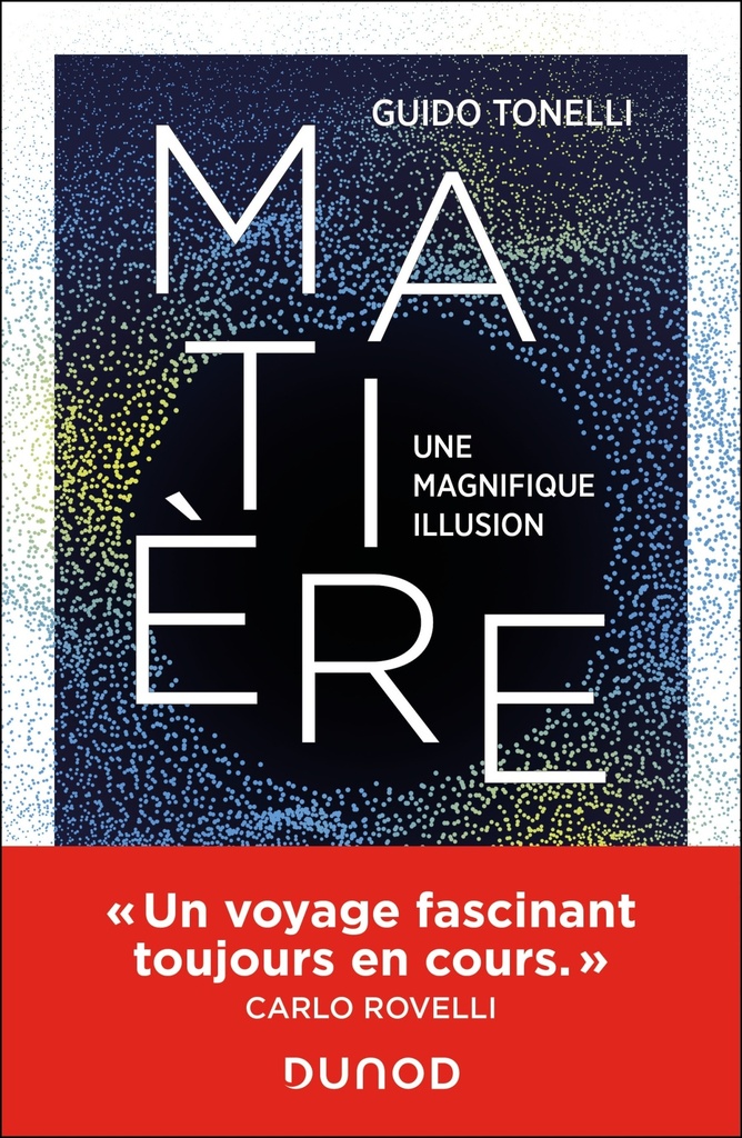 [9782100869060] Matière - Une magnifique illusion