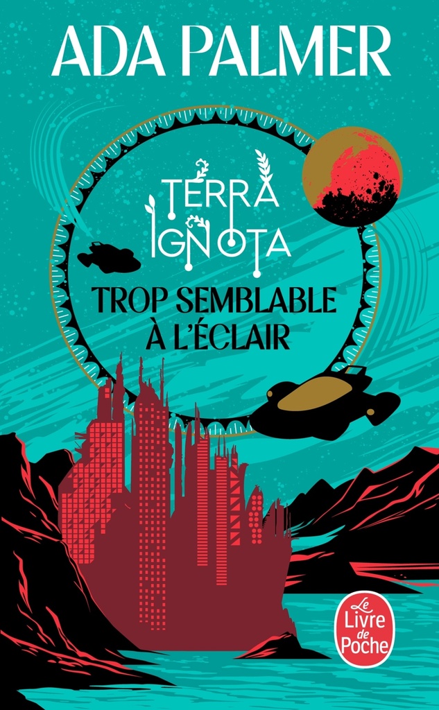 [9782253247357] Trop semblable à l'éclair (Terra Ignota, Tome 1)