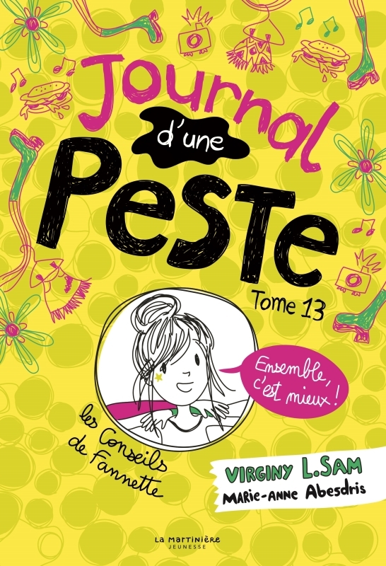Journal d'une peste, tome 13. Ensemble, c'est mieux.