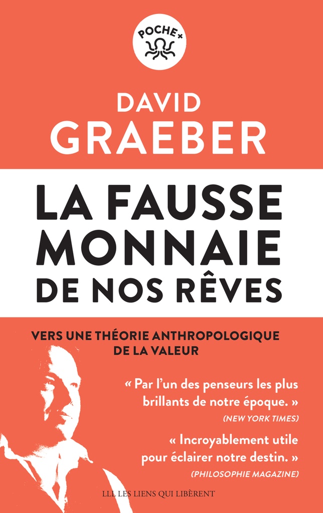 La fausse monnaie de nos rêves