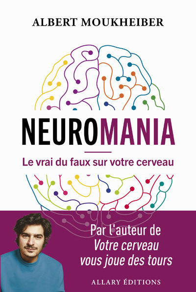 [9782370734310] Neuromania - Le vrai du faux sur votre cerveau
