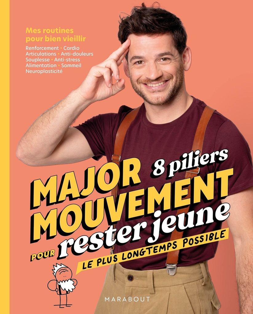 [9782501180689] MajorMouvement 8 piliers pour rester jeune le plus longtemps possible