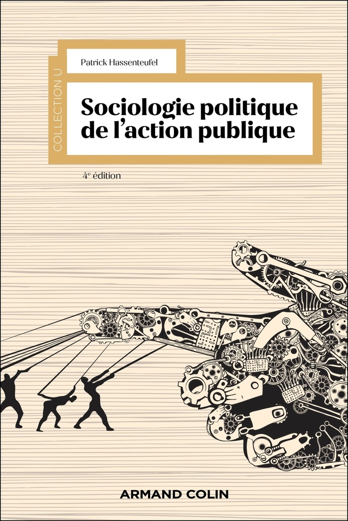 [9782200638375] Sociologie politique de l'action publique - 4e éd.