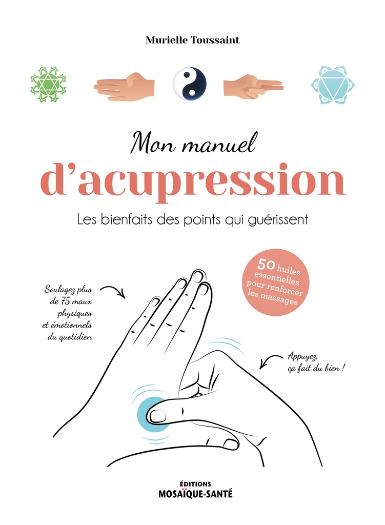 [9782849392782] Mon manuel d'acupression