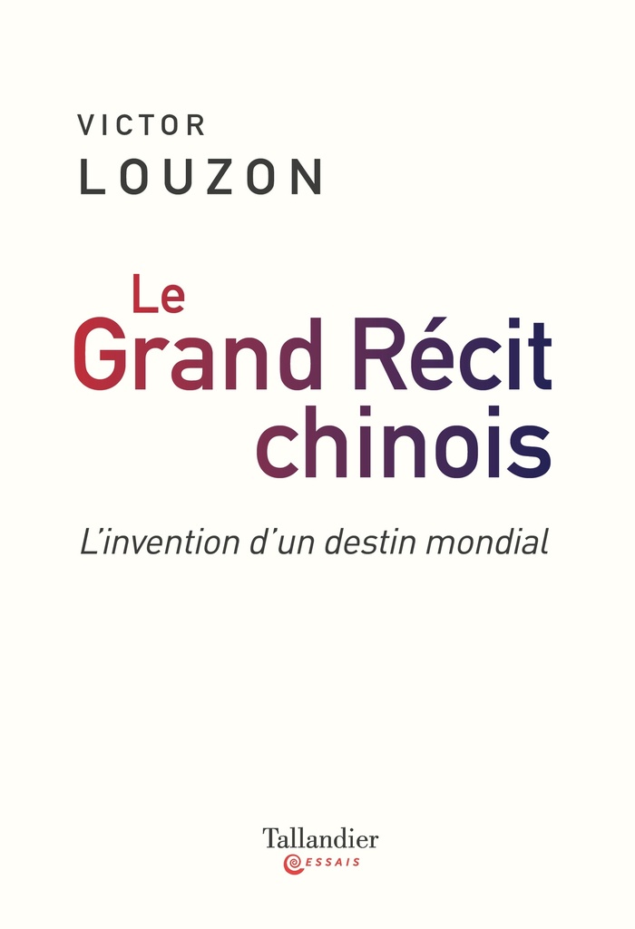 [9791021050709] Le grand récit chinois