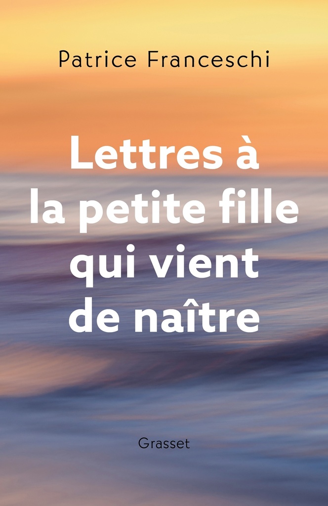 [9782246839736] Lettres à la petite fille qui vient de naître