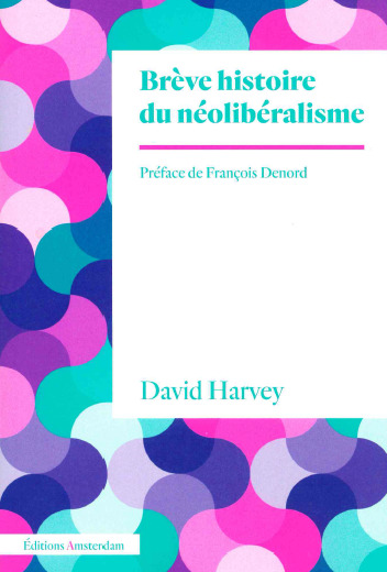 [9782354802912] Brève histoire du néolibéralisme