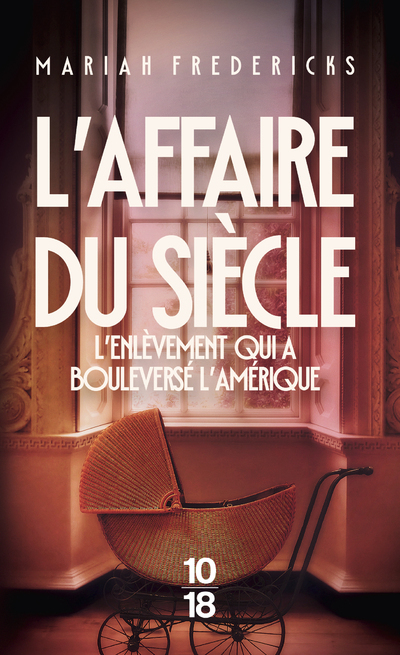 [9782264083593] L'affaire du siècle - L'enlèvement qui a bouleversé l'Amérique