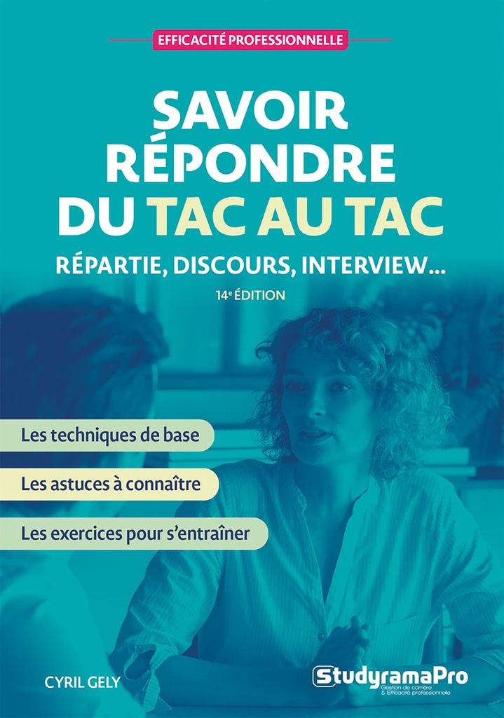 [9782759056569] Savoir répondre du tac au tac