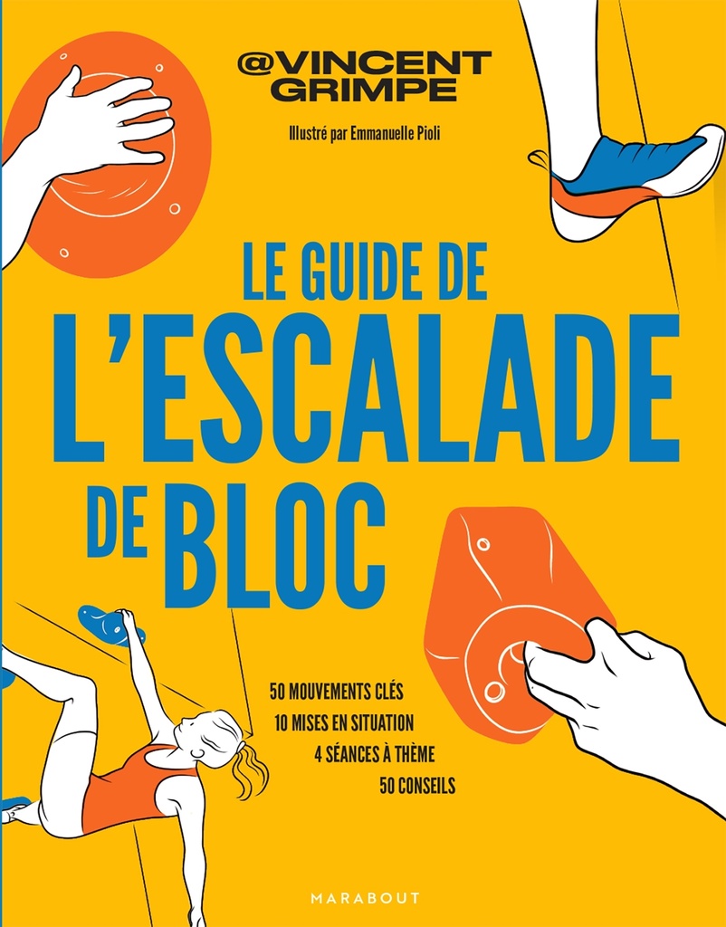 [9782501185271] Le guide de l'escalade de bloc