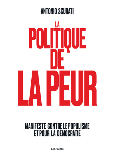 [9791037512987] La Politique de la peur - Manifeste contre le populisme et pour la démocratie