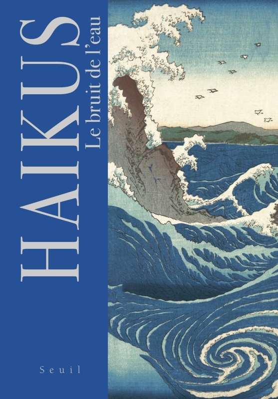 [9782021572148] Haïkus. Le bruit de l'eau