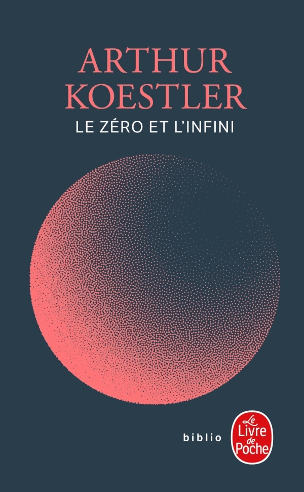 [9782253246947] Le Zéro et l'Infini (Nouvelle traduction)