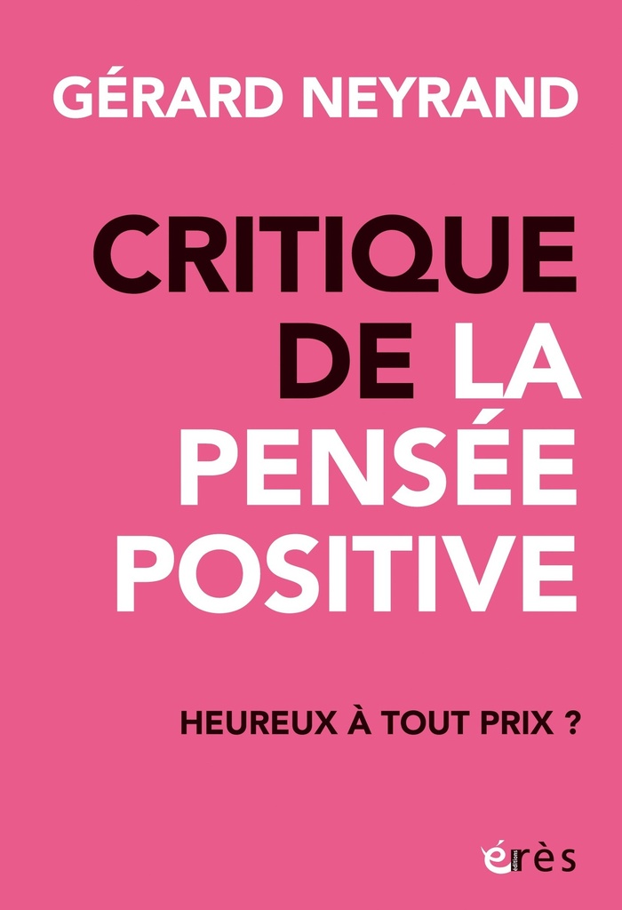 [9782749281124] Critique de la pensée positive