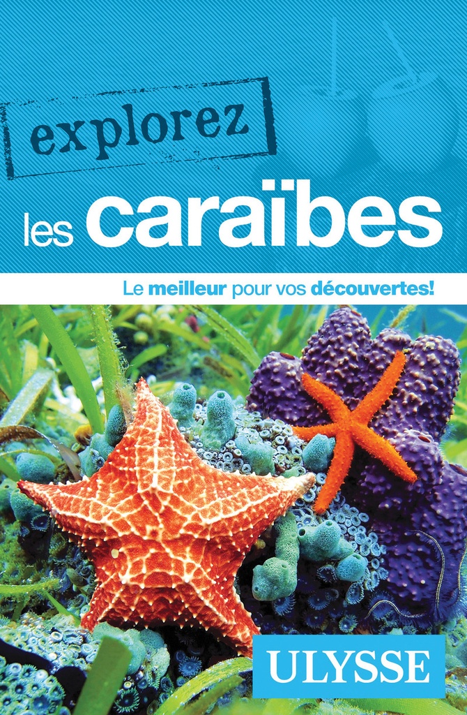 [9782765860549] Explorez les Caraïbes