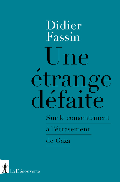 [9782348085369] Une étrange défaite - Sur le consentement à l'écrasement de Gaza
