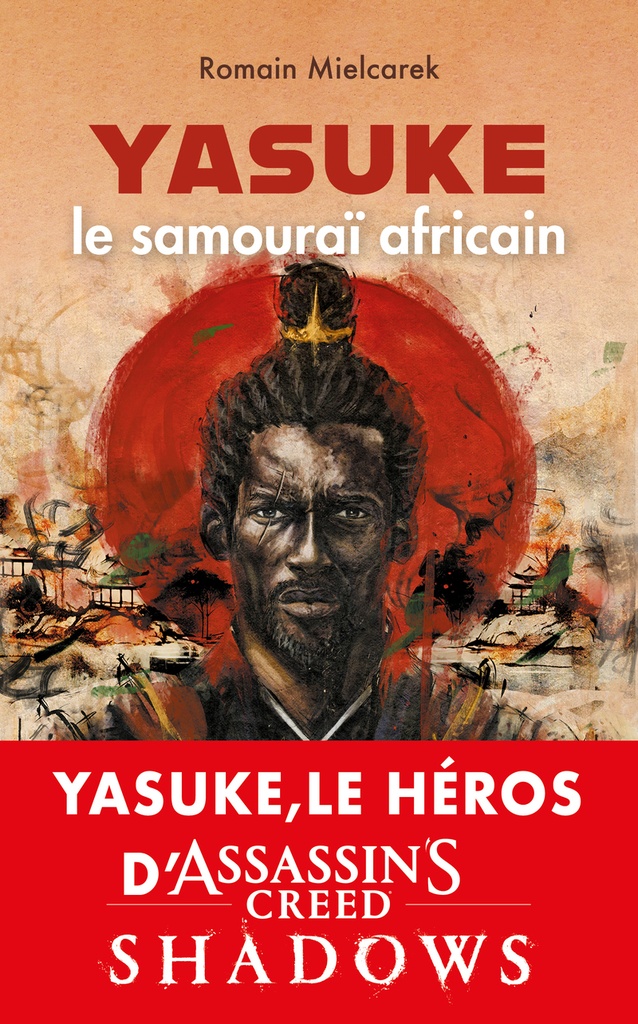 [9782259319393] Yasuke, le samouraï africain - Aux origines du mythe