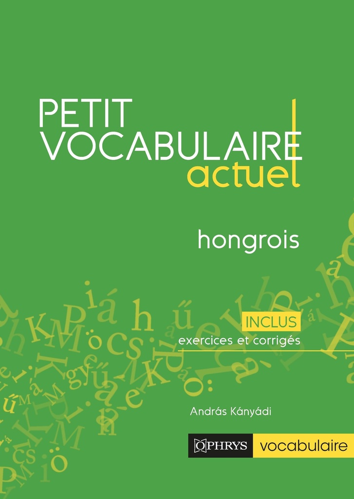[9782708017009] Petit vocabulaire actuel hongrois