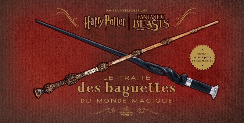 [9782364809949] Harry Potter : le traité des baguettes du monde magique