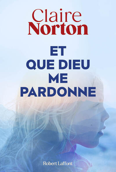 [9782221277249] Et que dieu me pardonne
