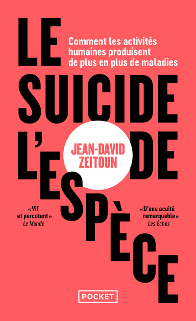 [9782266338455] Le Suicide de l'espèce - Comment les activités humaines produisent de plus en plus de maladies