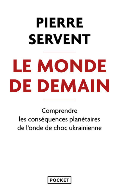 [9782266339971] Le Monde de demain - Comprendre les conséquences planétaires de l'onde de choc ukrainienne
