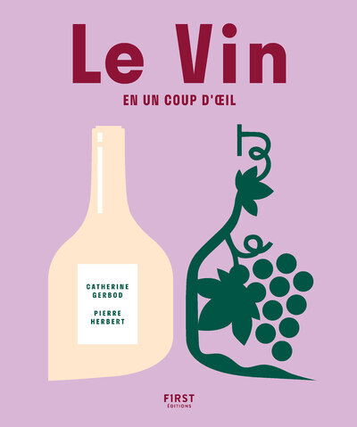 [9782412095775] Le vin en un coup d'oeil, 3e édition