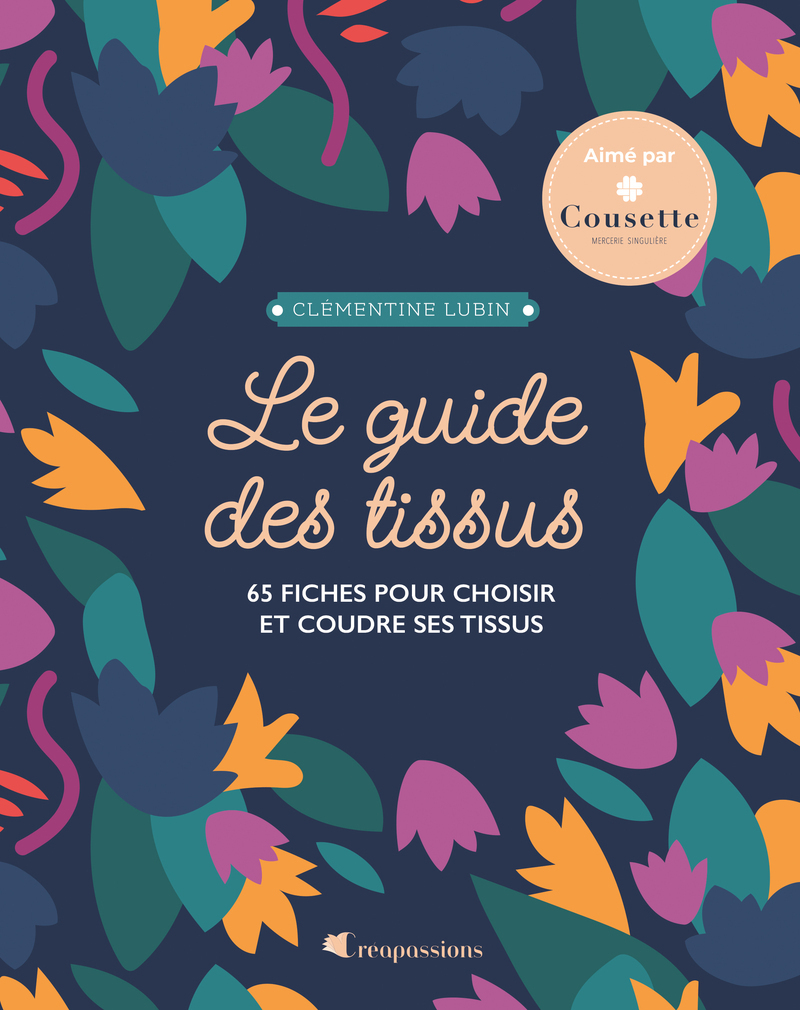[9782814106864] Le guide des tissus - Nouvelle édition