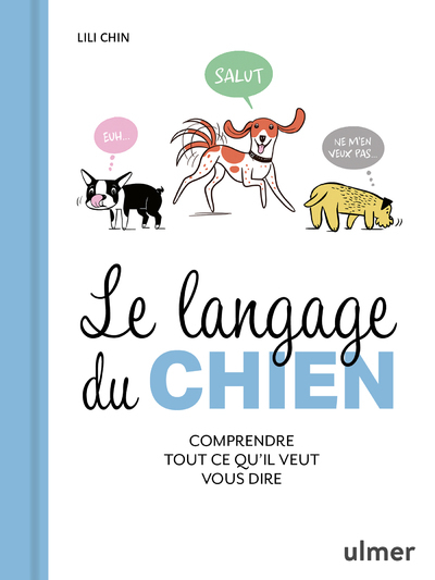 [9782379223266] Le Langage du chien - Comprendre tout ce qu'il veut vous dire