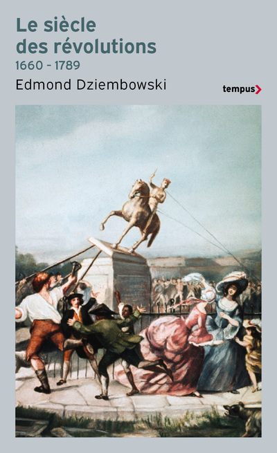 [9782262108472] Le Siècle des Révolutions (1660-1789)