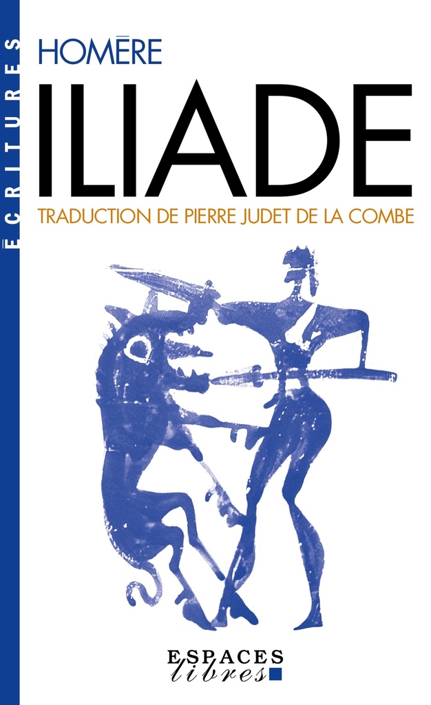 [9782226496638] Iliade (Espaces Libres - Ecritures)