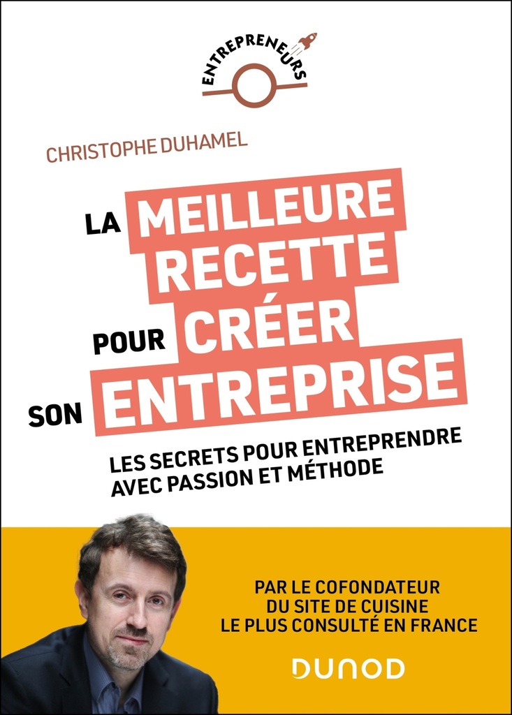 [9782100872503] La meilleure recette pour créer son entreprise