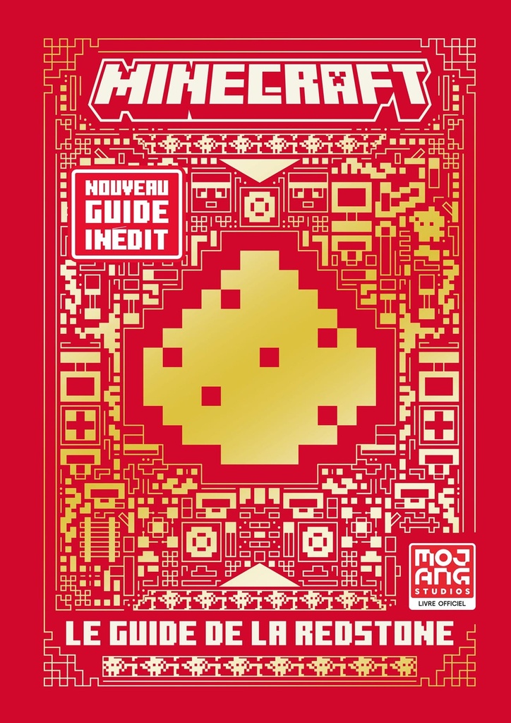 Minecraft - Le guide de la redstone