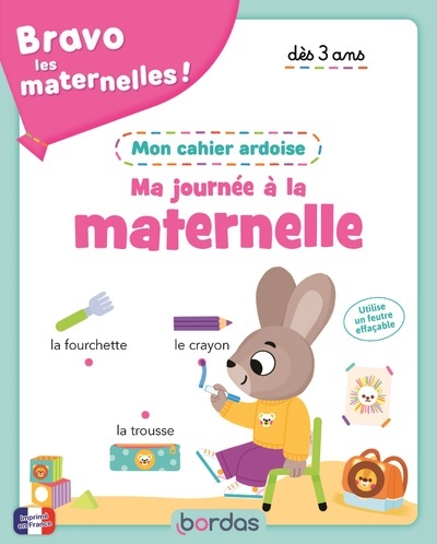 [9782047406922] Bravo les maternelles - Mon cahier ardoise - Ma journée à la maternelle dès 3 ans