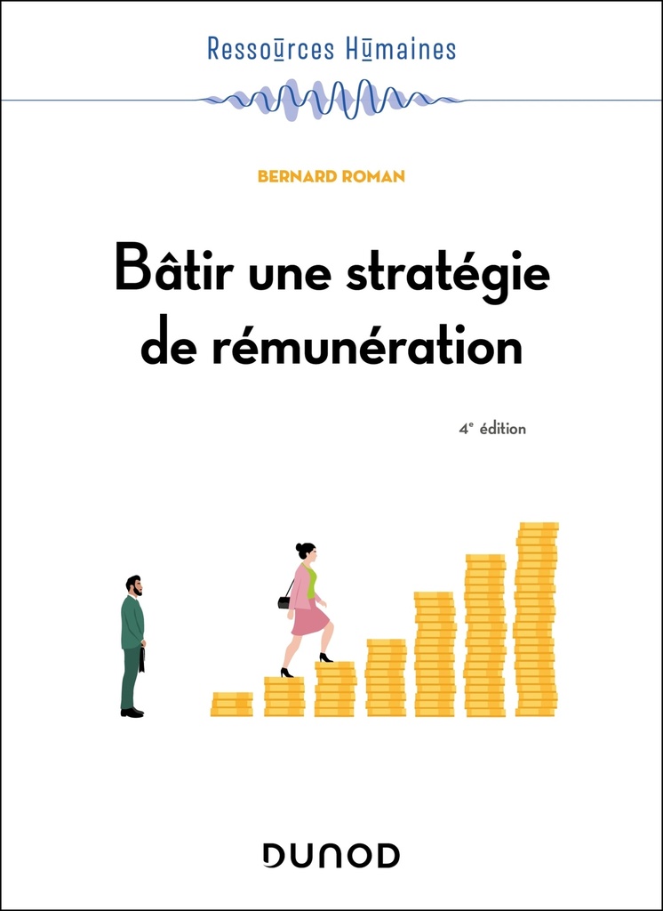 [9782100872817] Bâtir une stratégie de rémunération - 4e éd.
