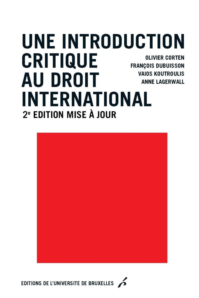 [9782800418773] Une introduction critique au droit international