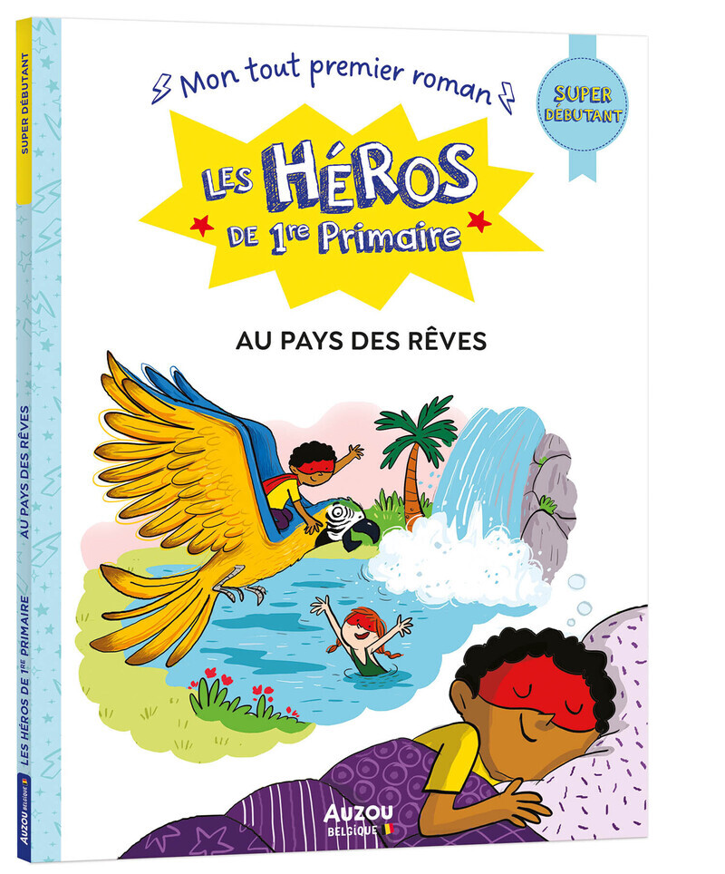 [9791039528719] Les Héros de 1re Primaire - super débutant - Au pays des rêves