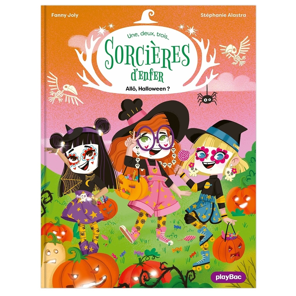 Une, deux, trois Sorcières d'enfer - Allô Halloween ! - Tome 4