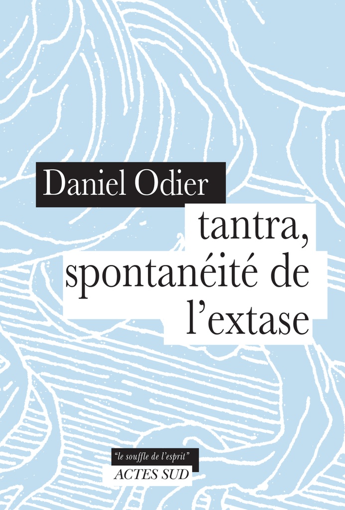 [9782330198343] TANTRA, SPONTANEITE DE L'EXTASE