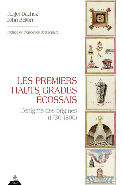 [9791024217741] Les Premiers Hauts Grades écossais - L'énigme des origines (1730-1800)