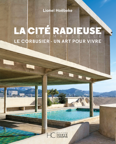 [9782357207417] La cité radieuse - Le Corbusier