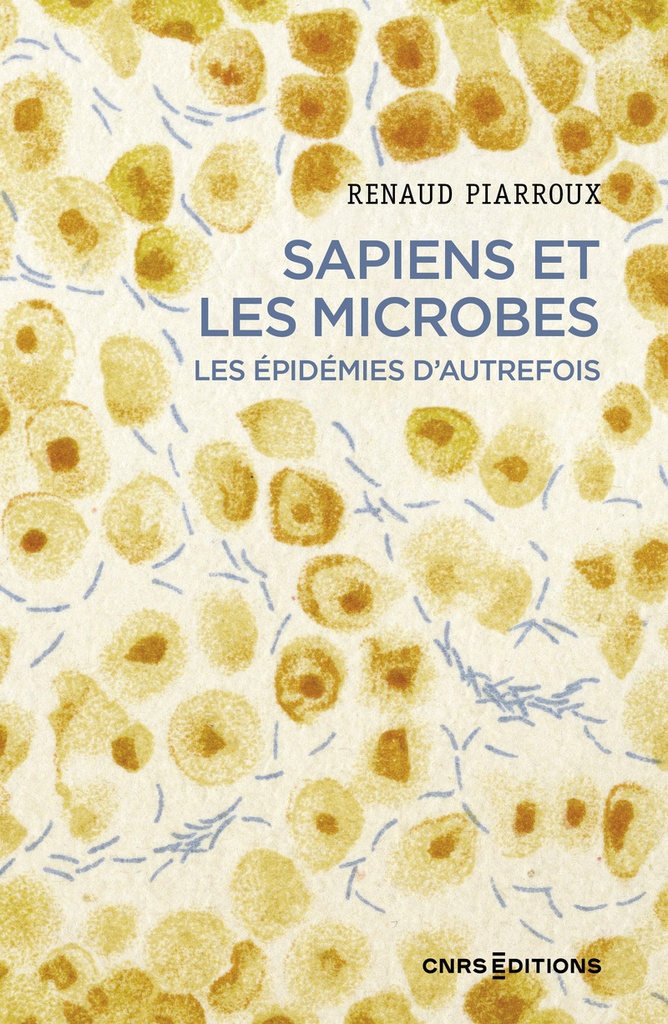 [9782271154309] Sapiens et les microbes - Les épidémies d'autrefois