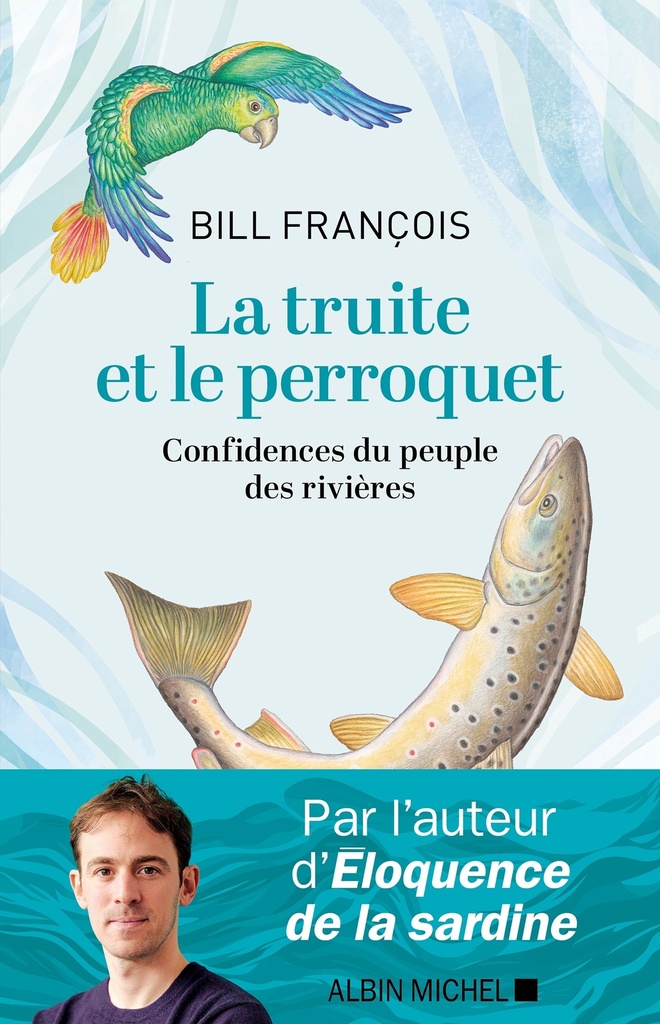 [9782226496393] La Truite et le perroquet