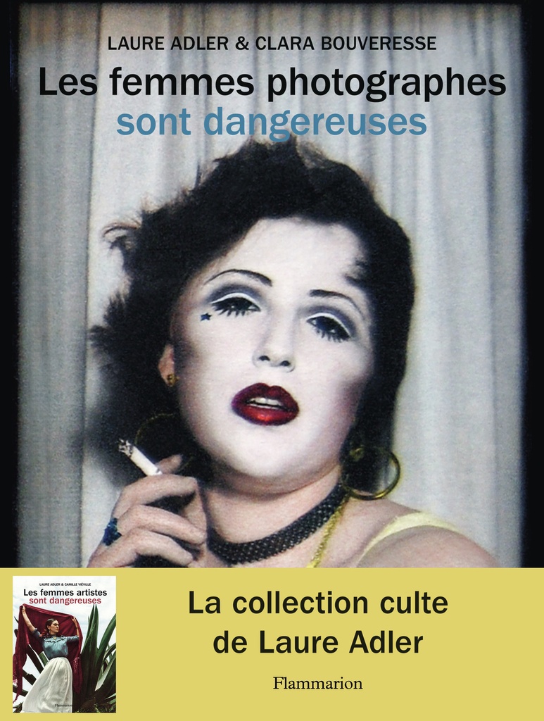 [9782080437815] Les femmes photographes sont dangereuses