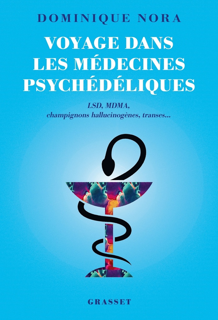 [9782246838388] Voyage dans les médecines psychédéliques