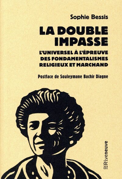 [9782360137213] La double impasse - L'universel à l'épreuve des fondamentalismes religieux et marchands