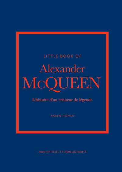 [9782809920369] Little Book of Alexander McQueen - L'histoire d'un créateur de légende (version française)
