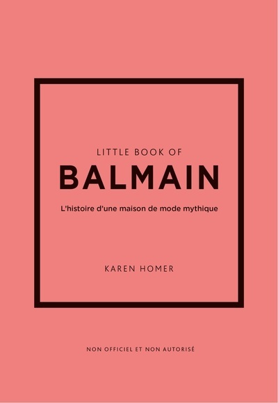 [9782809920376] Little Book of Balmain - L'histoire d'une maison de mode mythique (version française)